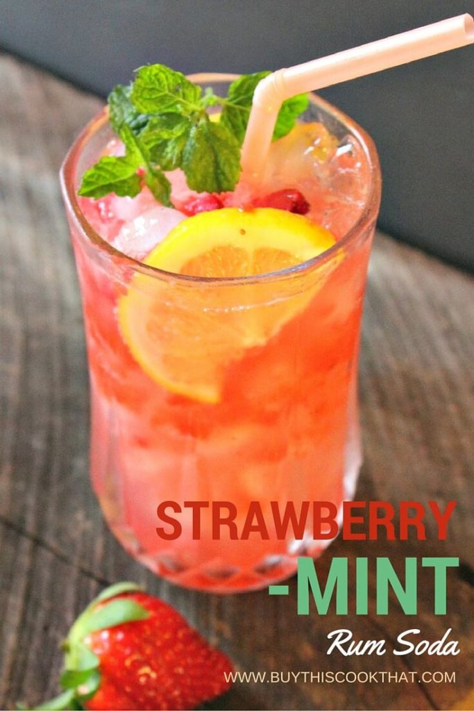 Strawberry Mint Rum Soda | Buy This Cook That