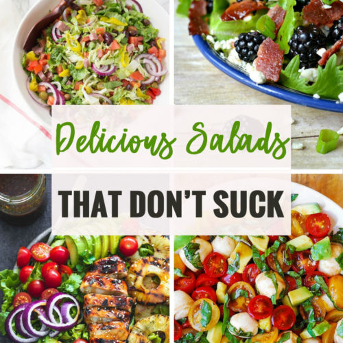Delicious Salads That Don't Suck