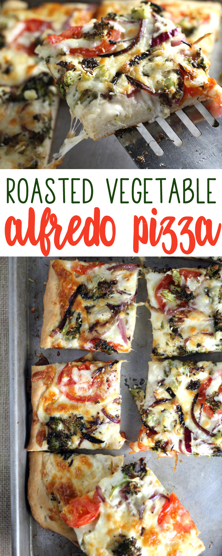Roasted Vegetable Alfredo Pizza with Homemade Crust | Buy This Cook That