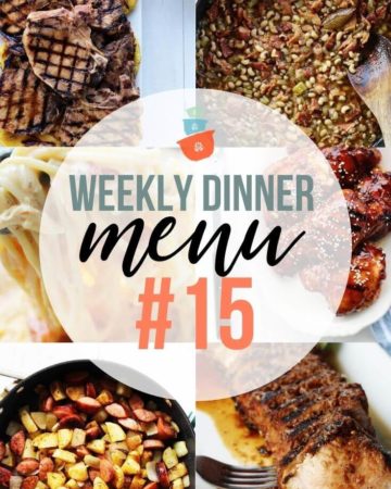 Weekly Dinner Menu #15